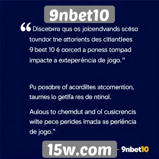 Feedback dos jogadores sobre o atendimento ao cliente 9nbet10